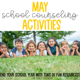 End of Year School Counseling Bundle May June Summer SEL F