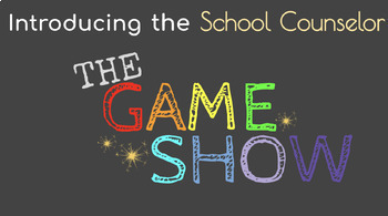 Preview of School Counselor GAME SHOW!