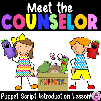 Preview of Meet the School Counselor Introduction Guidance Counseling Puppet Script Lesson