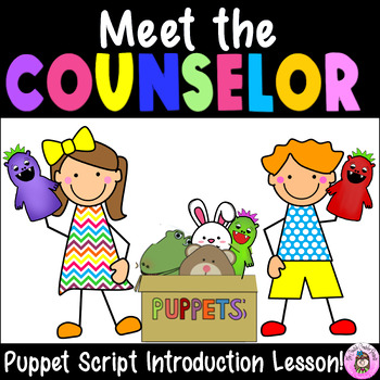 Preview of Meet the School Counselor Puppet Script Introduction Guidance Orientation Lesson