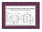 School Counselor Introduction Lessons K-12