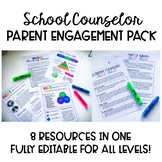 School Counselor Parent Engagement Pack [EDITABLE]