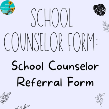 Preview of School Counselor Referral Form