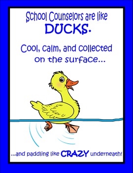 Preview of School Counselors are like DUCKS...
