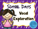 School Days Vocal Exploration Pathways