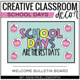 School Days Welcome Bulletin Board | Bright Pastel Classro