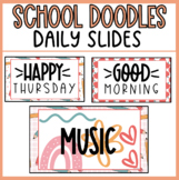 Daily Slides | Classroom Management Google Slides | Doodles Theme