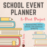 School Event Planner Project- Using Excel or Google Sheets