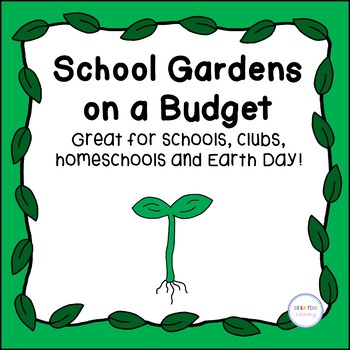 Preview of School Gardens On A Budget