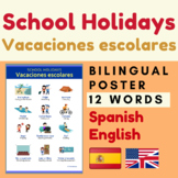 School Holidays Vacaciones escolares Spanish English Poster