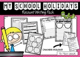 School Holidays Recount Writing Pack - Differentiated
