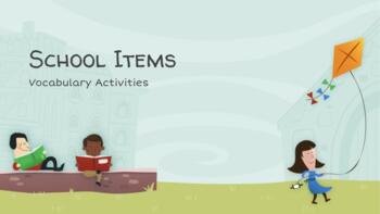 Preview of School Items - Vocabulary Activities - Elementary/Primary