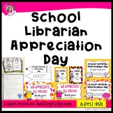 School Librarian Appreciation Day - April 4th