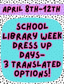 Preview of School Library Week Dress Up Days- 3 Options (Spanish & English)
