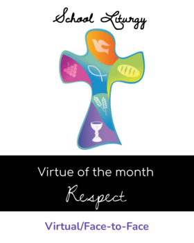 Preview of School Liturgy - Virtue of the Month - February - RESPECT - Digital & Printable