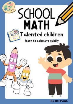 Preview of School Math Talented children  learn to calculate quickly