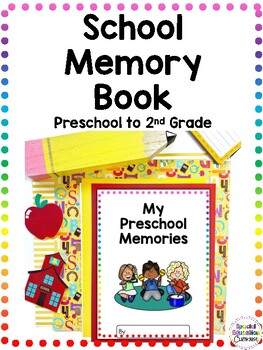 Preview of School Memory Book - End of the Year Activities - Preschool to 2nd Grade