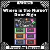 School Nurse Appreciation Gift Where is the Nurse Door Sig