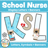 School Nurse Bulletin Board Letters & Editable Banners | S