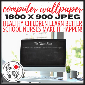 Preview of School Nurse : Chalkboard Style : Computer Wallpaper Quote
