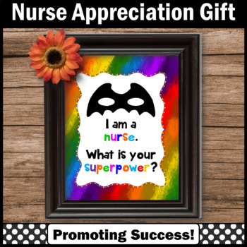 Preview of School Nurse Appreciation Day Printable Superpower Nurses Week Superpower Quote