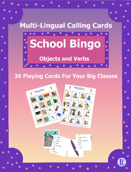 Preview of School Objects and Verbs Bingo with Multi-lingual Calling Cards for Big Classes