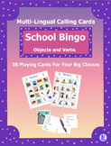 School Objects and Verbs Bingo with Multi-lingual Calling 