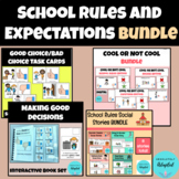 School Rules and Expectations BUNDLE to Teach Good Decisio