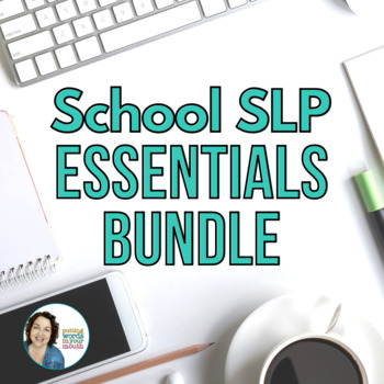 Preview of School SLP Essentials for Managing your Workload GROWING BUNDLE