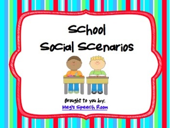 School Social Scenarios By Meg S Speech Room Teachers Pay Teachers