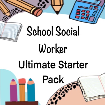 Preview of School Social Worker Ultimate Starter Pack