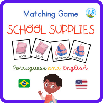 Preview of School Supplies Bilingual Matching Game Portuguese & English - Objetos da Escola