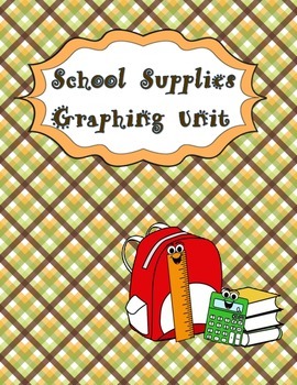 Preview of Graphing Unit - School Supplies