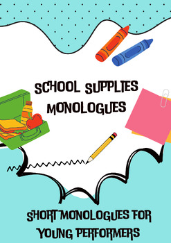 Preview of School Supplies Monologues Collection for Young Actors