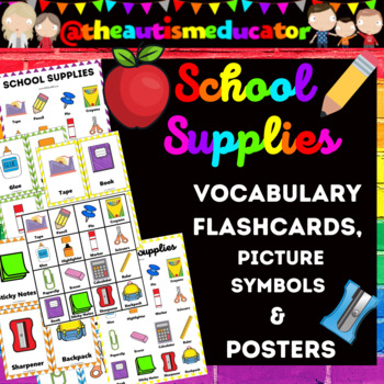 Preview of School Supplies Picture Symbols, Flashcards & Posters for Autism Special Ed