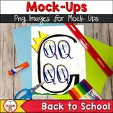 School Supply Mock Ups for Back to School for TPT Sellers