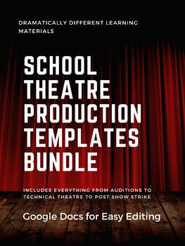 Preview of School Theatre Production Templates Bundle- Everything You Need -Updated 12/22