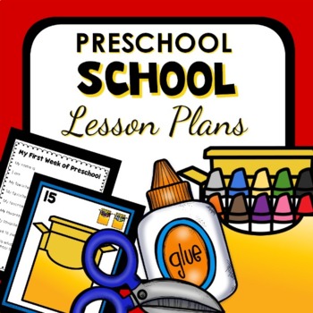 Preview of School Theme Preschool Lesson Plans -First Week of School Activities