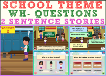 Preview of School Theme: Wh- Questions (2 Sentence Stories) - Vol 3 Boom Cards