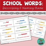 School Words: Describing & Naming Game, speech therapy, wo