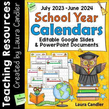 Preview of School Year Calendars 2023-2024 Editable (Google Sides, PDFs, and PowerPoints)