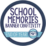 School Year Memories Banner Craftivity