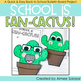 School is Fan-Cactus Back to School Bulletin Board Display