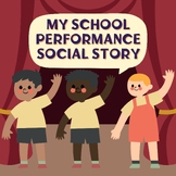 School or Group Performance Social Story (Masculine Characters)