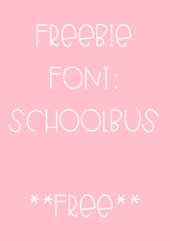 Preview of Schoolbus Font Freebie ***PERSONAL USE ONLY***