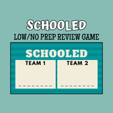 Schooled Review Game (Low/No Prep)