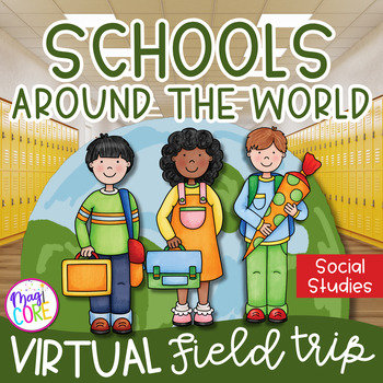 Preview of Schools Around the World Virtual Field Trip Google Slides Digital Resource