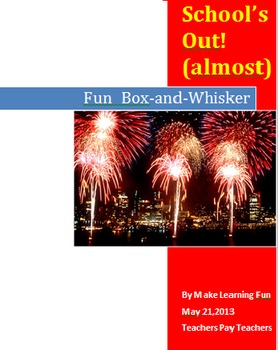 Preview of School's Out! (almost) Fun Box and Whisker plot activity Algebra