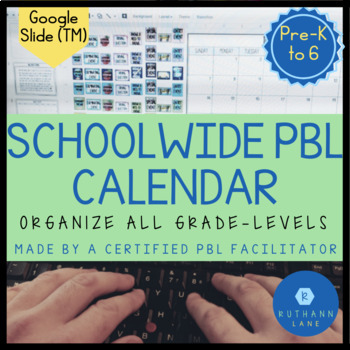 Preview of Schoolwide Calendar PBL Edition 2020-2021 Google Slide (Updated Yearly)