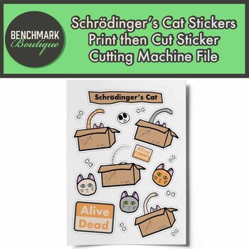 Preview of Schrodinger's Cat Print then Cut Stickers Physics Stickers Cutting Machine Files